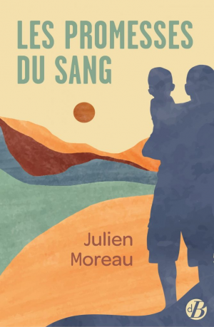 Julien Moreau – Les Promesses du sang