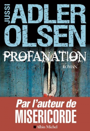 Jussi Adler-Olsen – Profanation