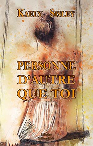 Kaely Sisley – Personne d’autre que toi