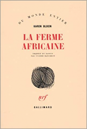 Karen Blixen – La Ferme africaine