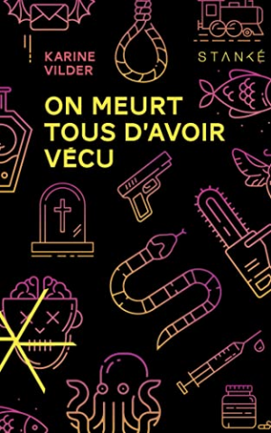 Karine Vilder – On meurt tous d’avoir vécu