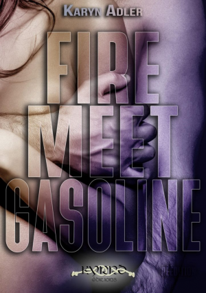 Karyn Adler – L&rsquo;Aphrodite, Tome 2 : Fire Meet Gasoline