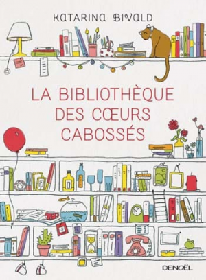 Katarina Bivald – La Bibliothèque des cœurs cabossés