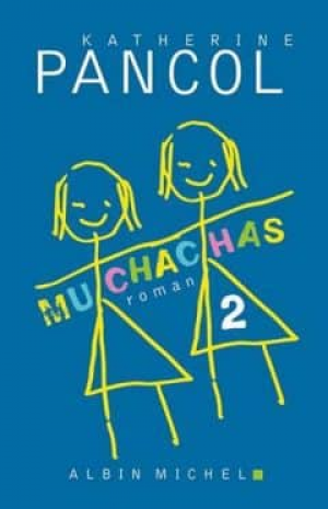 Katherine Pancol – Muchachas, Tome 2