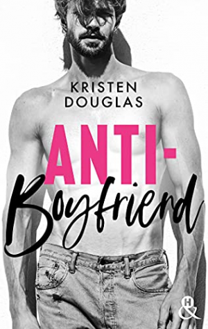 Kristen Douglas – Anti-Boyfriend