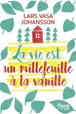 Lars Vasa Johansson – La vie est un millefeuille à la vanille