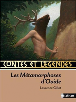 Laurence Gillot – Contes et legendes Les Metamorphoses d&rsquo;Ovide