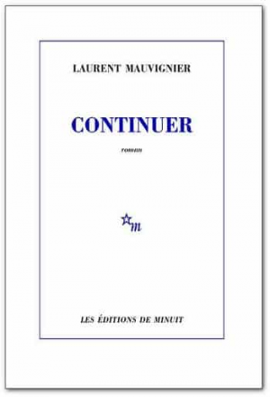 Laurent Mauvignier – Continuer