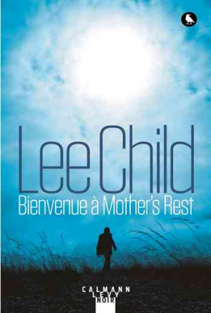 Lee Child – Bienvenue à Mother&rsquo;s Rest