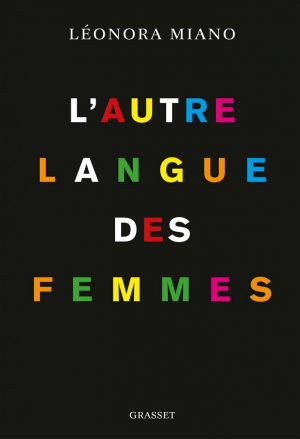 Léonora Miano – L&rsquo;autre langue des femmes