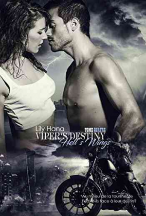 Lily Hana – Hell&rsquo;s Wings, Tome 4 : Viper&rsquo;s Destiny