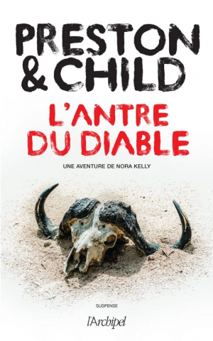 Lincoln Child, Douglas Preston – L&rsquo;Antre du Diable