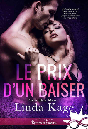 Linda Kage – Forbidden Men, Tome 1 : Le Prix d&rsquo;un baiser