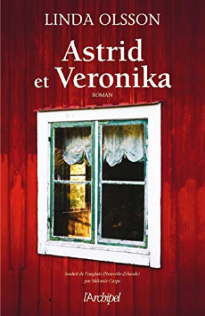 Linda Olsson – Astrid et Veronika