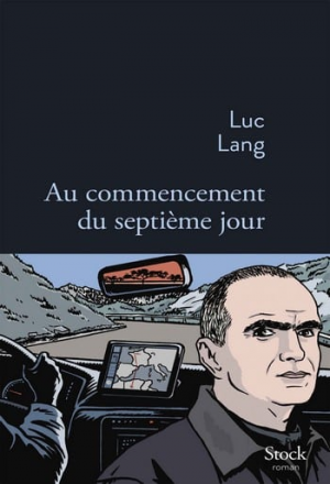 Luc Lang – Au commencement du septième jour