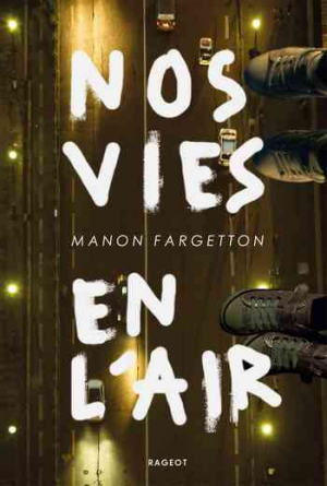 Manon Fargetton – Nos vies en l&rsquo;air