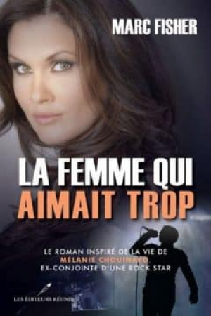 Marc Fisher – La femme qui aimait trop