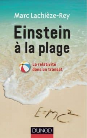 Marc Lachieze-Rey – Einstein à la plage