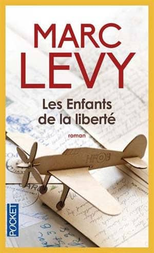 Marc Levy – Les Enfants de la Liberté
