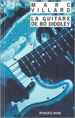 Marc Villard – La Guitare de Bo Diddley