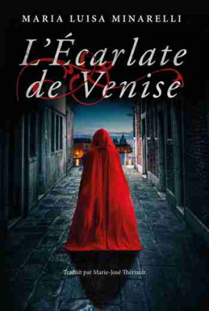 Maria Luisa Minarelli – L’Écarlate de Venise