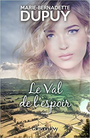 Marie-Bernadette Dupuy – Le Val de l&rsquo;espoir