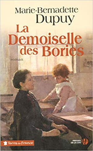 Marie-Bernadette Dupuy – L&rsquo;Orpheline du Bois des loups, Tome 2 : La Demoiselle des Bories