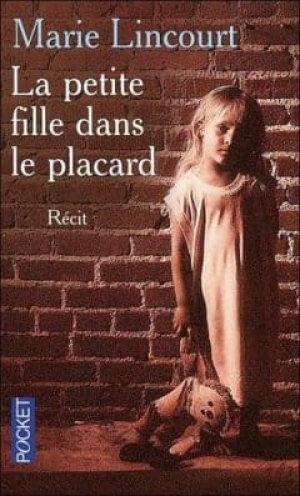 Marie Lincourt – La petite fille dans le placard