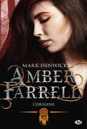 Mark Henwick – Amber Farrell – Tome 0.5 : L&rsquo;origine