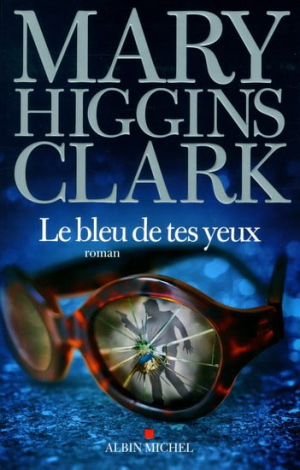 Mary Higgins Clark – Le bleu de tes yeux
