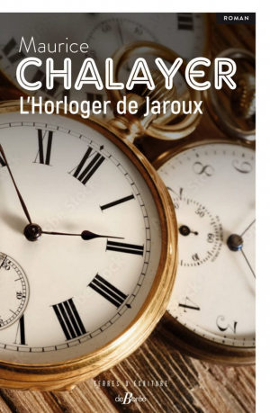 Maurice Chalayer – L&rsquo;Horloger de Jaroux