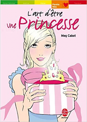 Meg Cabot – L’art d’être une princesse