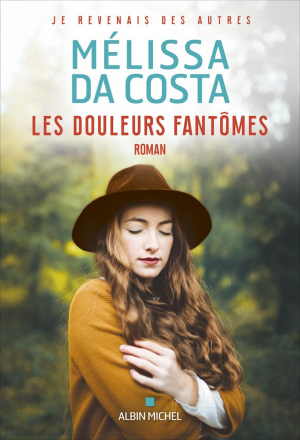 Mélissa Da Costa – Les douleurs fantômes