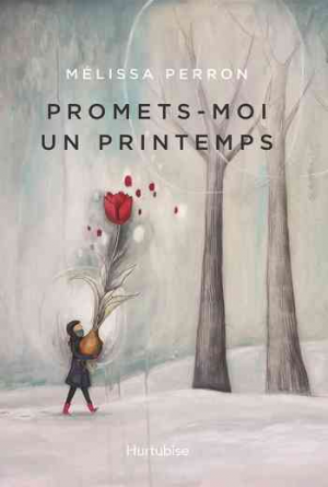 Mélissa Perron – Promets-moi un printemps