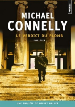 Michael Connelly – Le verdict du plomb