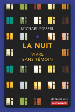 Michaël Fœssel – La Nuit