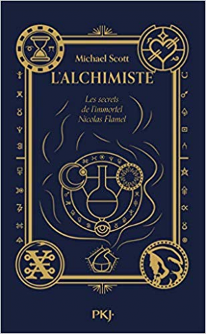 Michael SCOTT – Les secrets de l&rsquo;immortel Nicolas Flamel, Tome 1: L&rsquo;alchimiste
