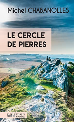 Michel Chabanolles – Le cercle de pierres