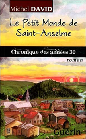 Michel David – Le Petit Monde de Saint-Anselme