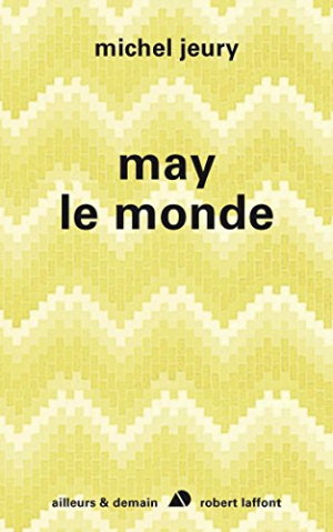 Michel JEURY – May le monde