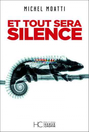 Michel Moatti – Et tout sera silence