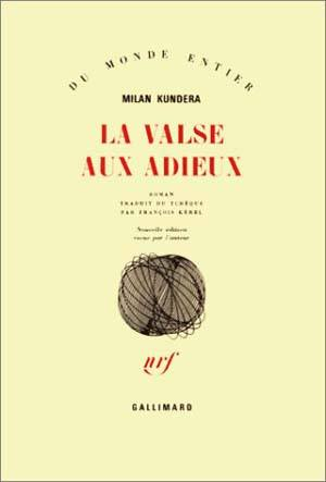 Milan Kundera – La valse aux adieux