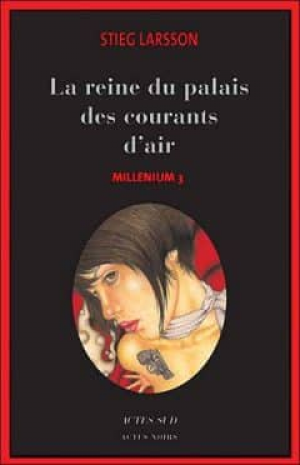 Millénium Tome 3 : La reine dans le palais des courants d’air