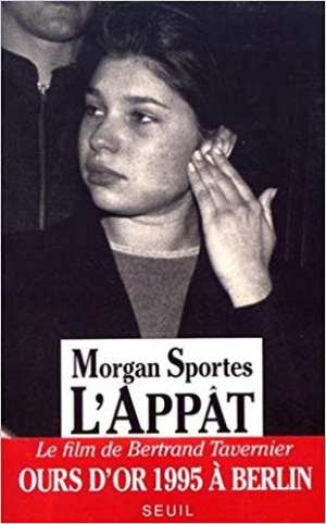 Morgan Sportès – L&rsquo;Appât