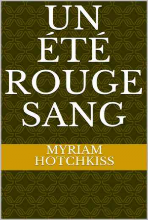 Myriam Hotchkiss – Un été rouge sang