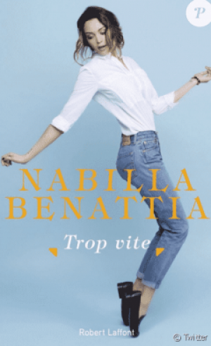 Nabilla Benattia – Trop vite