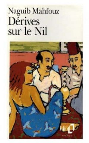 Naguib Mahfouz – Dérives sur le Nil