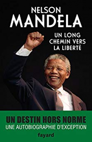Nelson Mandela – Un long chemin vers la liberté