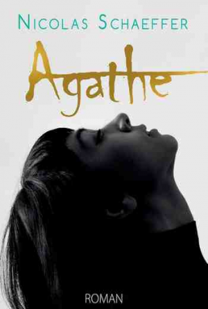 Nicolas Schaeffer – Agathe