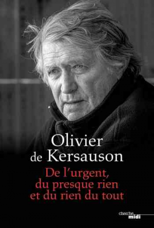 Olivier de Kersauson – De l’urgent, du presque rien et du rien du tout